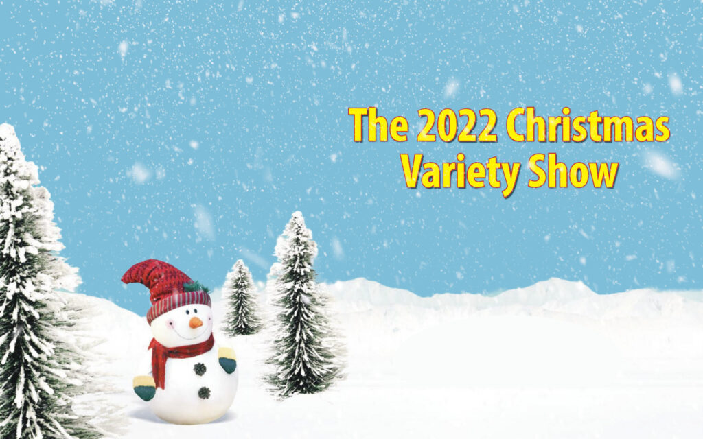 The 2022 Christmas Variety Show