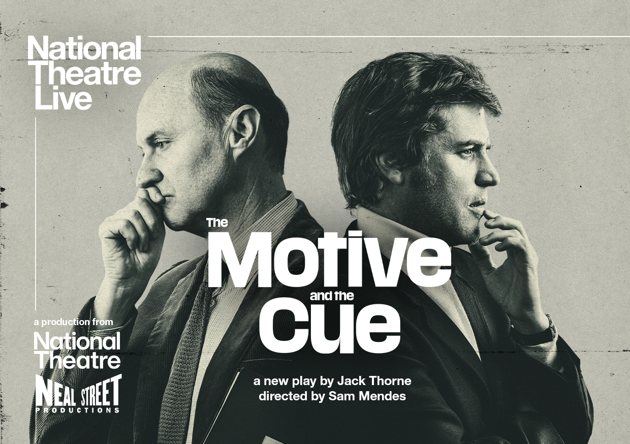 NT Live: The Motive & the Cue (15) – Extra Screenings