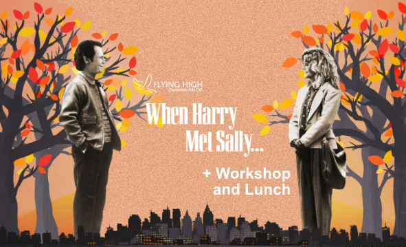 Flying High Film Workshop – When Harry Met Sally