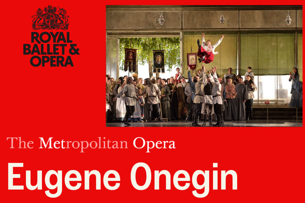 RBO x Met Live: Eugene Onegin (Cert TBC)