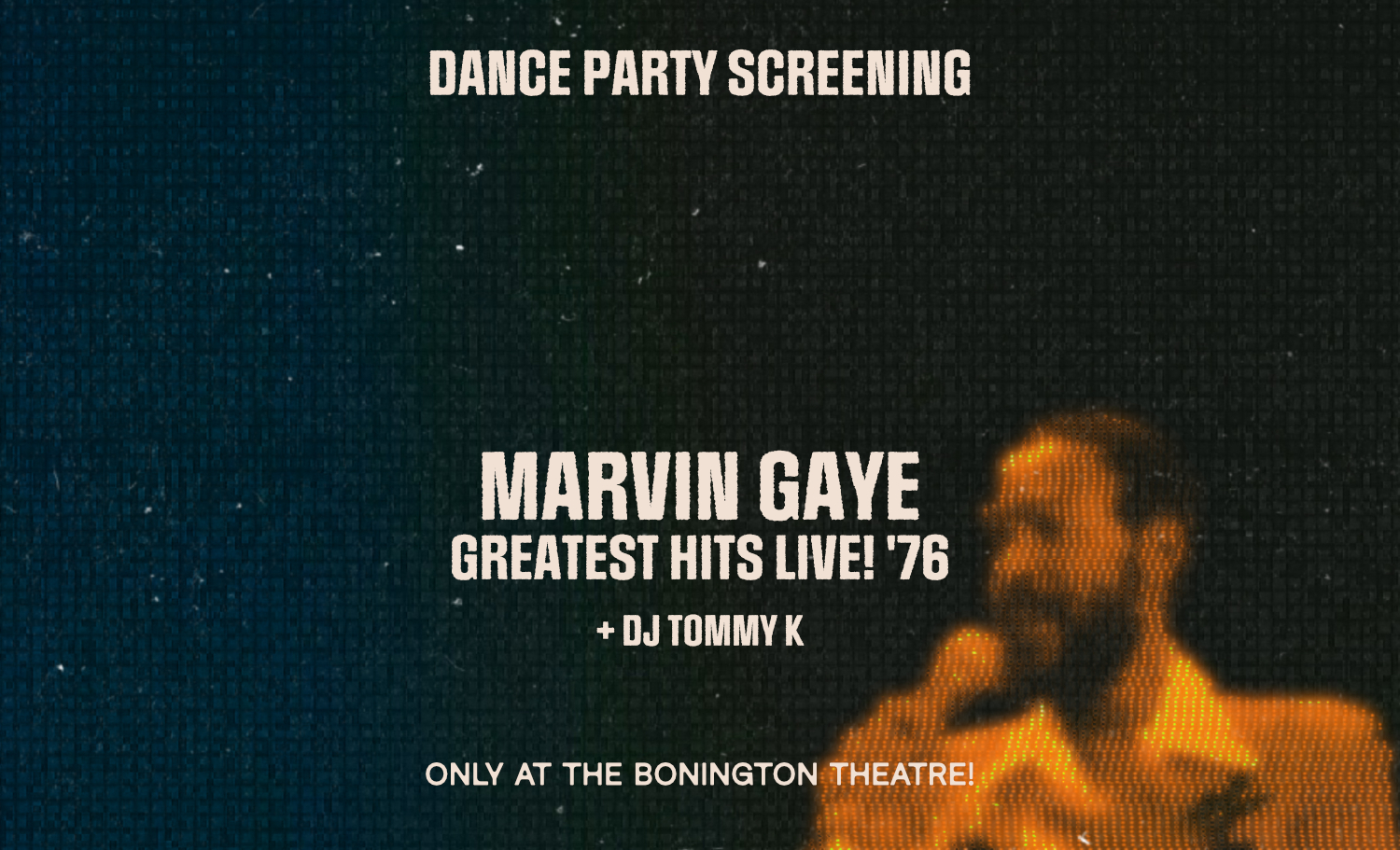 Dance Party Screening: Marvin Gaye: Greatest Hits Live In ’76 + Dj