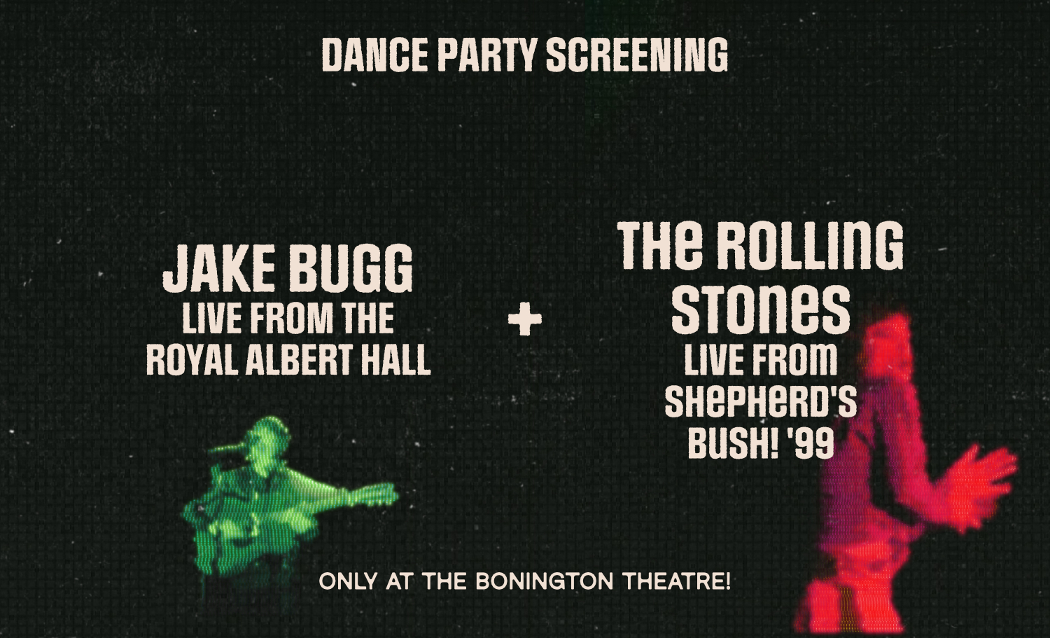 Dance Party Screening: Rolling Stones & Jake Bugg (15) + DJs