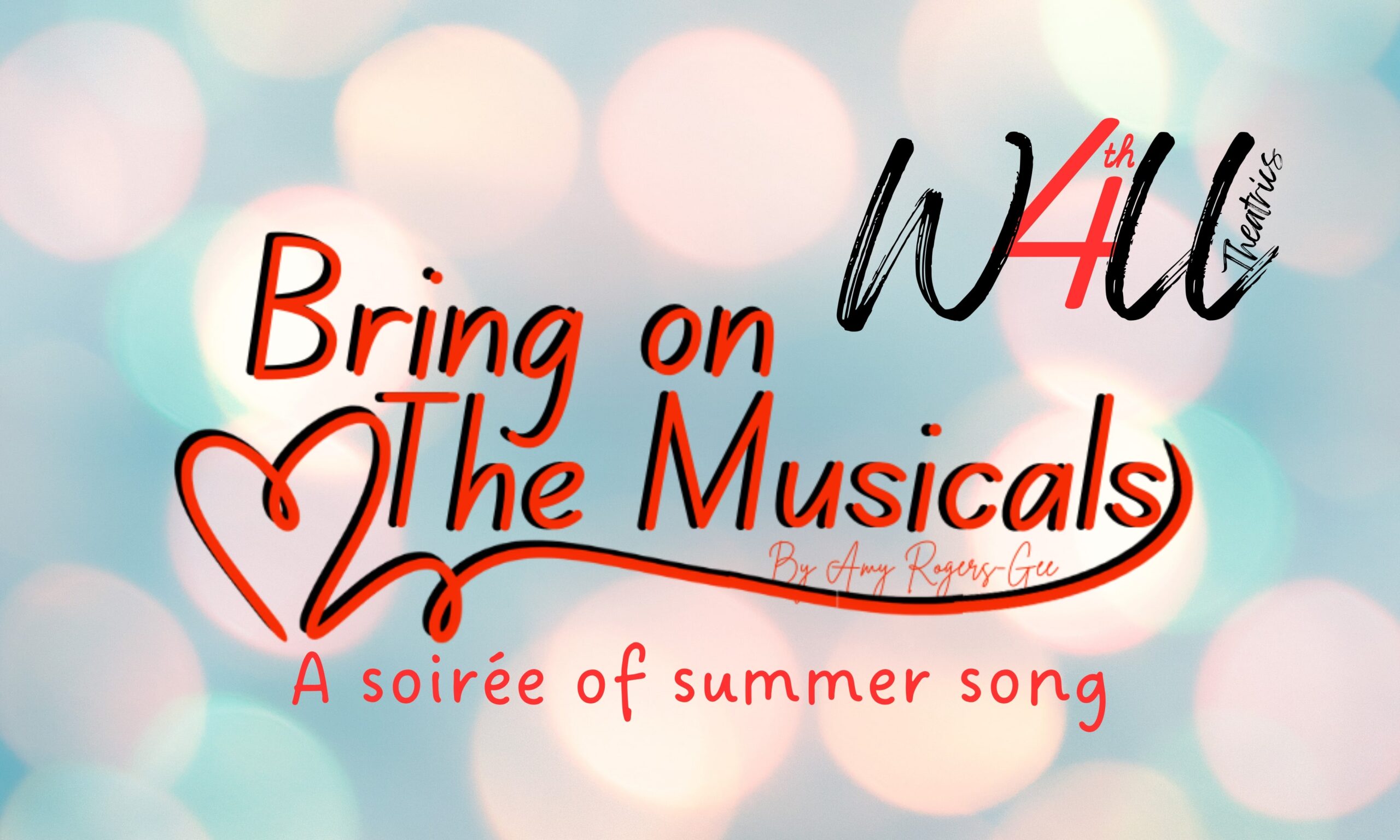 4th Wall Theatrics Presents: Bring on the Musicals- A Soiree of Summer Songs!