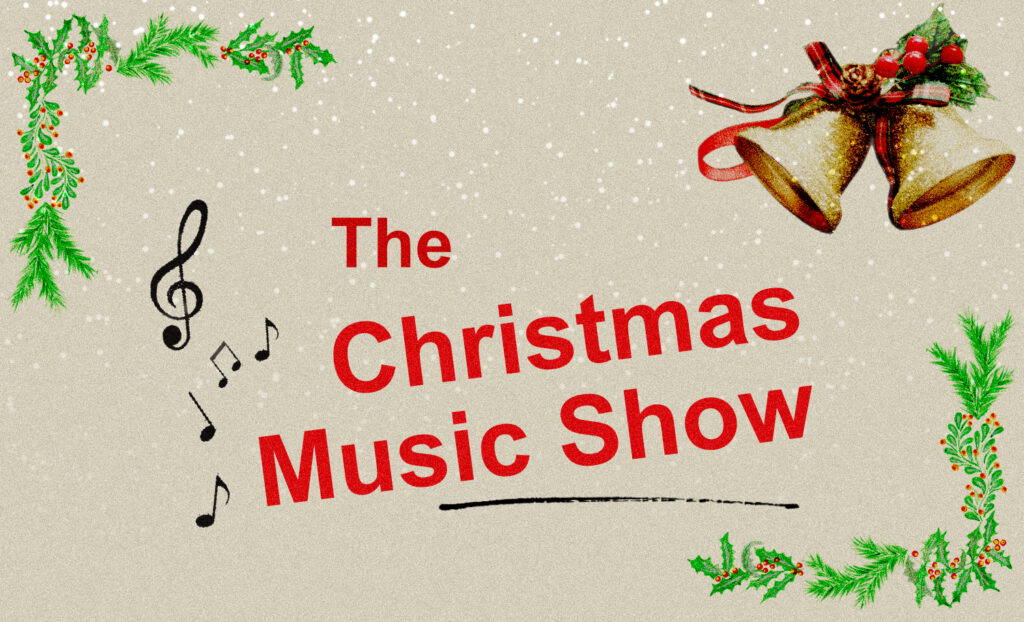The Christmas Music show