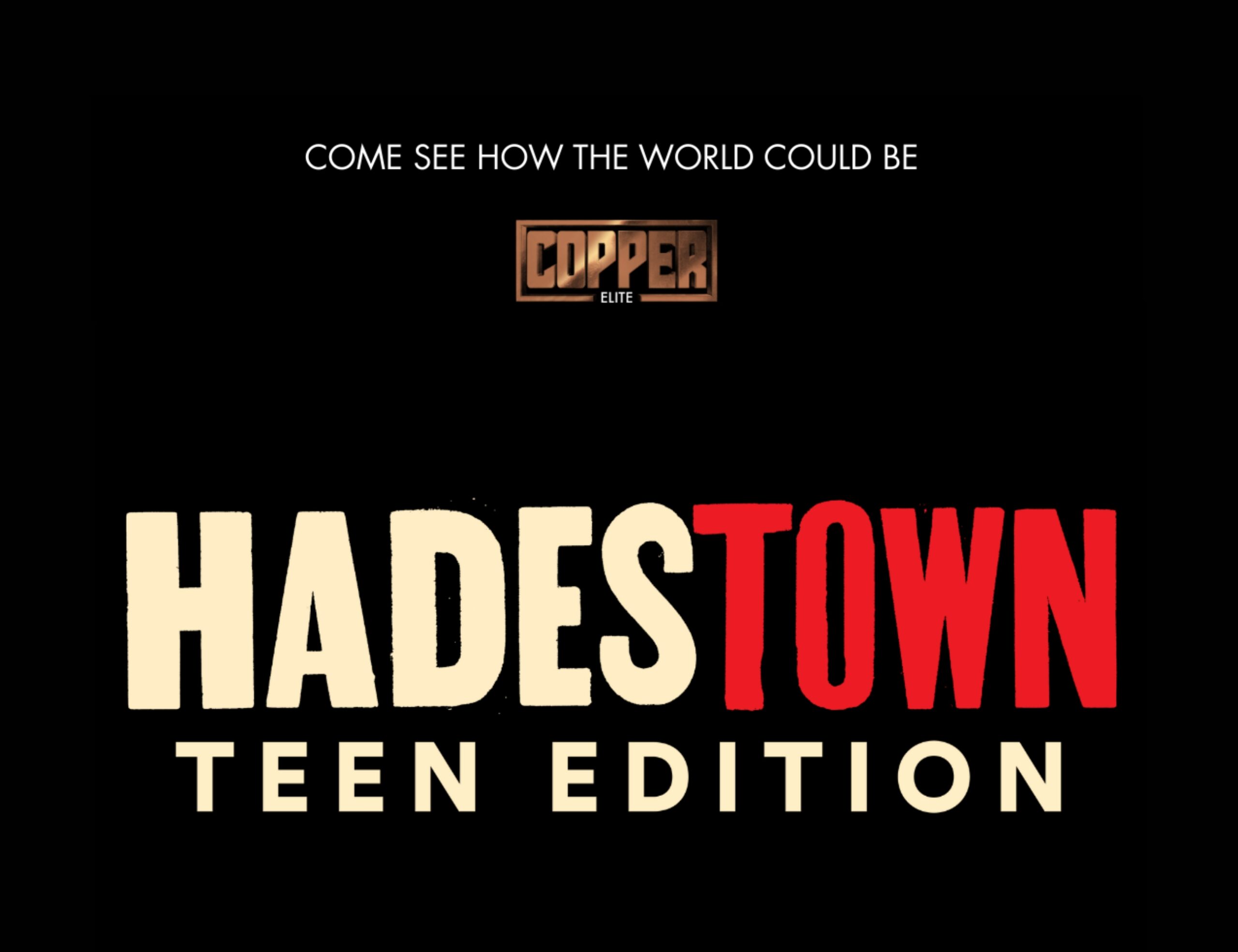 Copper Studios: Hadestown- Teen Edition