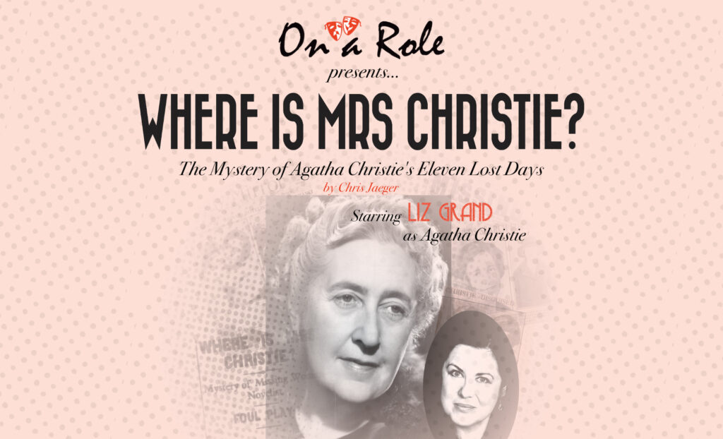 Where is Mrs Christie? – The Mystery of Agatha Christie’s Eleven Lost Days