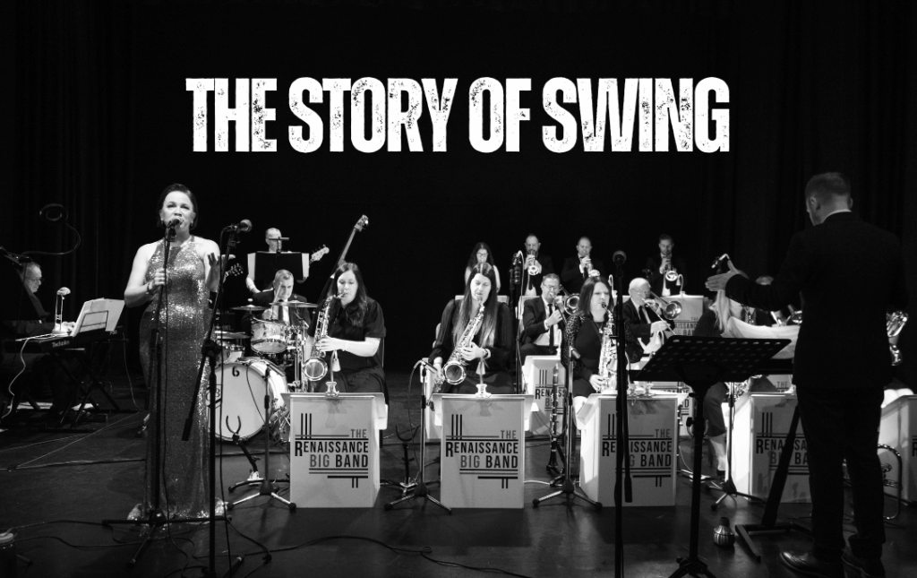 Renaissance Big Band – The Story of Swing