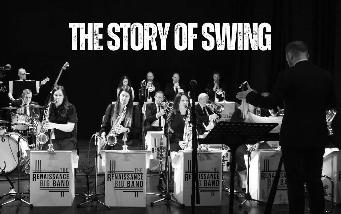 Renaissance Big Band – The Story of Swing