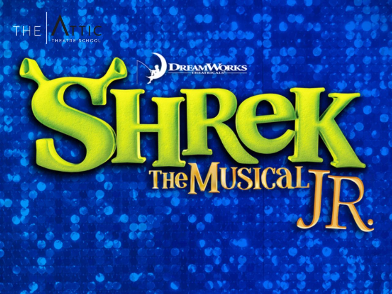 Attic Theatre School- Shrek Jr