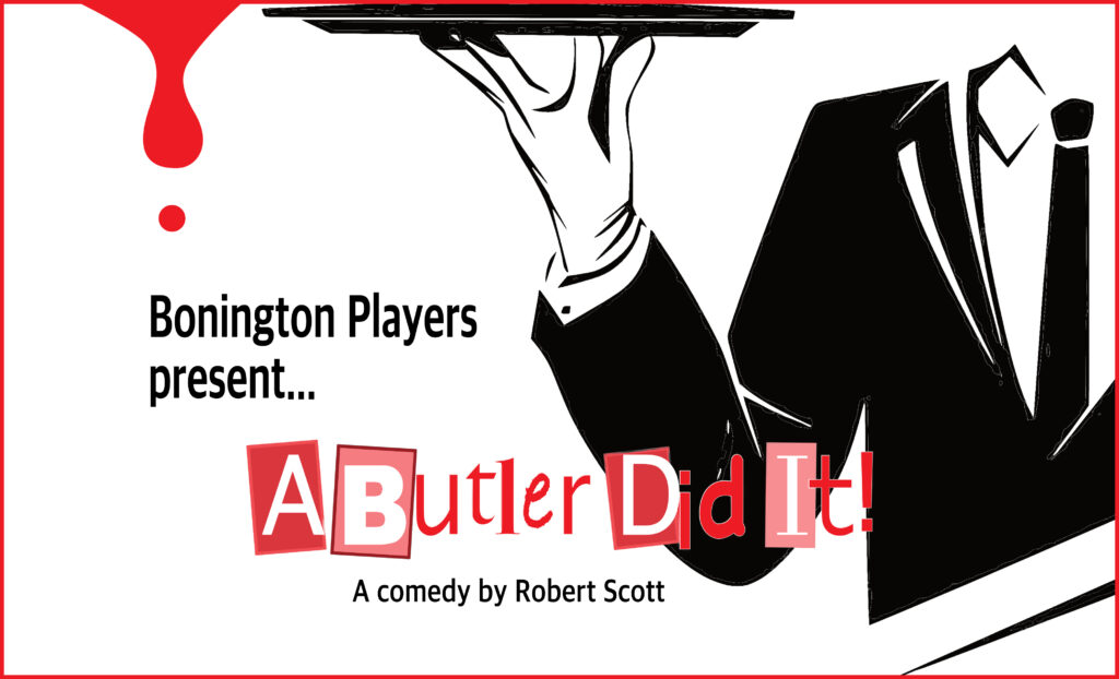 Bonington Players… A Butler Did It
