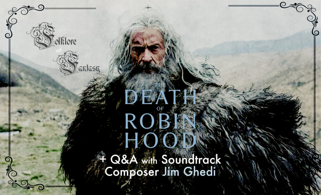 The Death of Robin Hood (15) + Q&A with soundtrack composer Jim Ghedi
